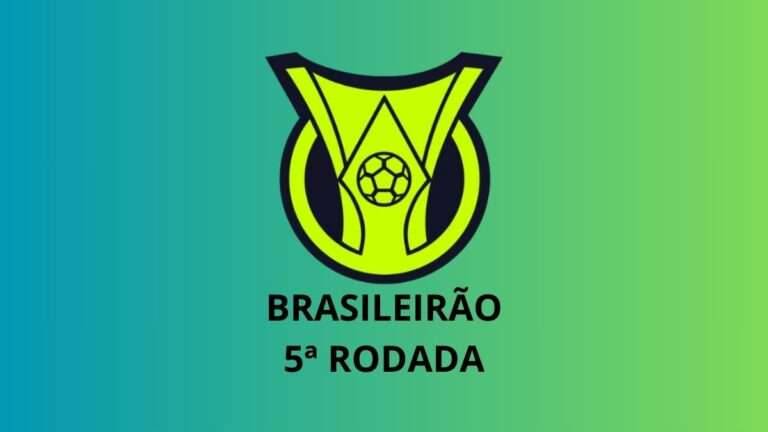 5ª rodada define novo líder! Veja como ficou a rodada do Brasileirão de ontem